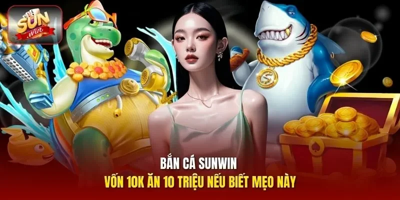 Bắn cá Sunwin