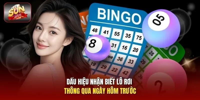 Dấu hiệu nhận biết lô rơi thông qua ngày hôm trước