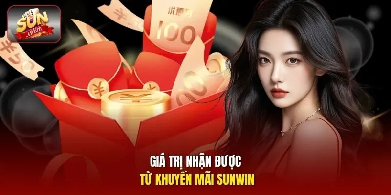  Giá trị nhận được từ khuyến mãi Sunwin