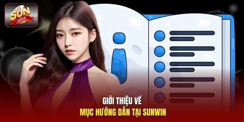 Giới thiệu về mục hướng dẫn tại Sunwin